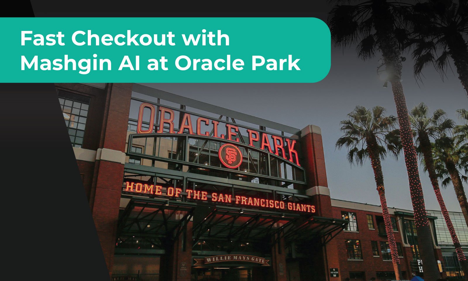 Fast Checkout with Mashgin AI at Oracle Park